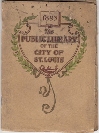 Item #18138 The Central Library Building of the Public Library City of St. Louis 1893. St. Louis...