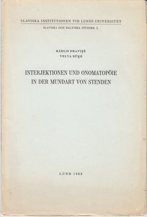 Item #18189 Interjektionen und onomatopoeie in der mundart von stenden. Karlis Dravins, Velta Ruke