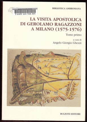 Item #18201 La Visita apostolica di Gerolamo Ragazzoni a Milano (1575-1576) (Two volumes). Angelo...