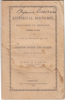 Item #18239 A Historical Discourse, Delivered in Abington, January 30, 1853, at the close of the...