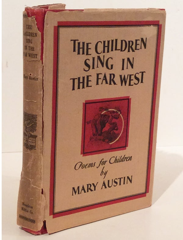 Item #18241 Children Sing in the Far West: Poems for Children. Mary Austin.