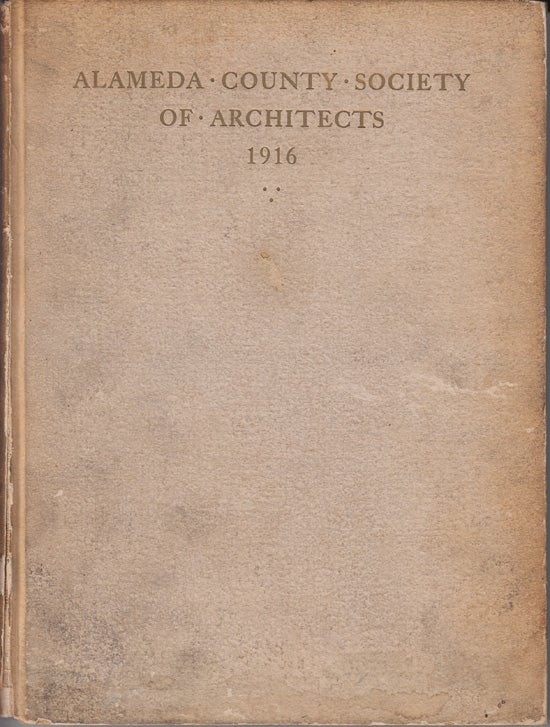 Year Book Alameda County Society of Architects. M. B. Mergen, Directors of O M. Preston.