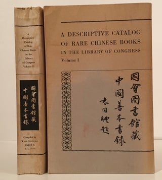 Item #18464 A Descriptive Catalog of Rare Chinese Books in the Library of Congress (Complete in 2...
