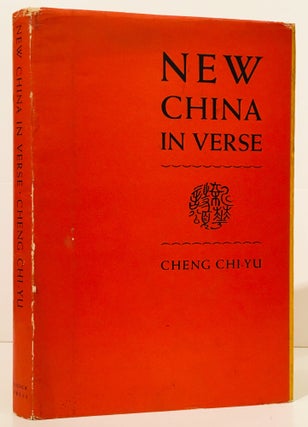 Item #18536 New China in Verse. Cheng Chi-Yu