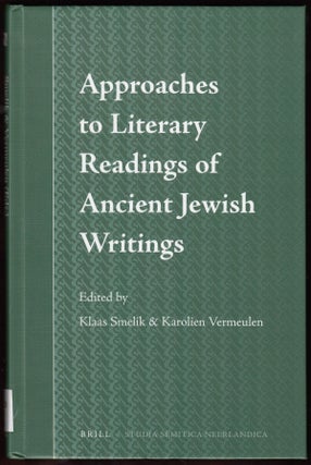 Item #18645 Approaches to Literary Readings of Ancient Jewish Writings. (Studia Semitica...