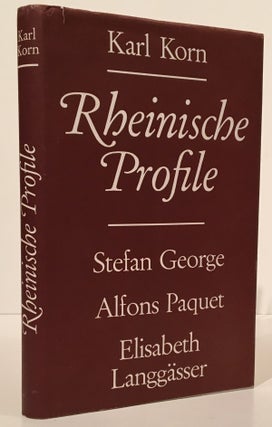 Item #18646 Rheinische Profile: Stefan George - Alfons Paquet - Elisabeth Langgasser (INSCRIBED...