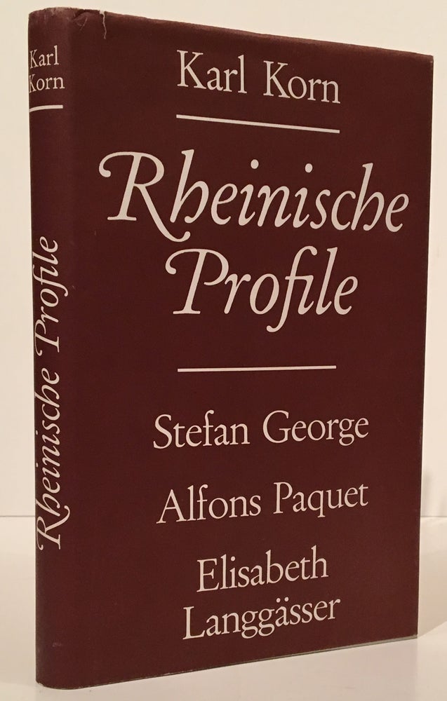 Item #18646 Rheinische Profile: Stefan George - Alfons Paquet - Elisabeth Langgasser (INSCRIBED to Professor Gordon Craig). Karl Korn.