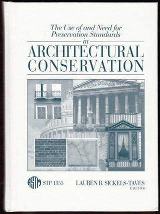 Item #18648 The Use of and Need for Preservation Standards in Architectural Conservation (ASTM...