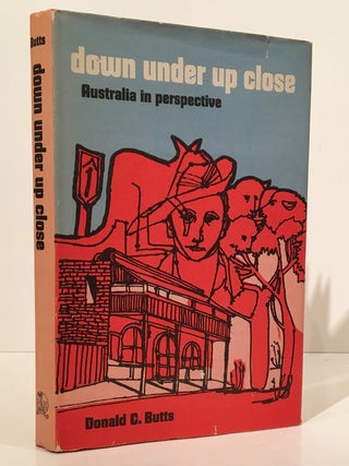 Item #18658 Down Under Up Close: Australia in Perspective (INSCRIBED to General Robert Ferguson)....