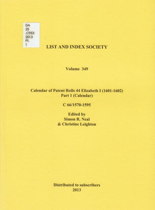 Item #18665 Calendar of Patent Rolls 44 Elizabeth I (1601-1602) (C 66/1570-1595), Calendar and...