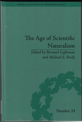 Item #18696 The Age of Scientific Naturalism: Tyndall and His Contemporaries (Science and Culture...