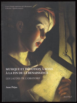 Item #18697 Musique et Devotion a Rome a la Fin de la Renaissance: Les Laudes de l'Oratoire. Anne...