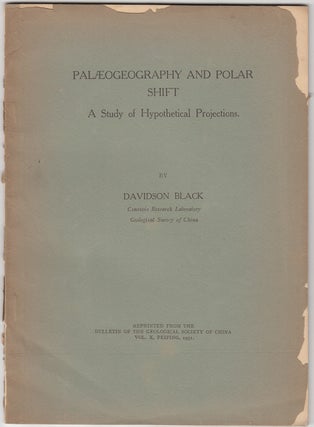 Item #18746 Paleogeography and Polar Shift: A Study of Hypothetical Projections. Davidson Black