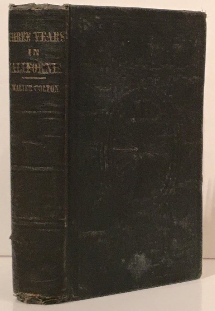Item #18785 Three Years in California (SIGNED by William H. Brewer). Walter Colton.