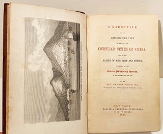 A Narrative of an Exploratory Visit to Each of the Consular Cities of China, and to the Islands of Hong Kong and Chusan, in Behalf of the Church Missionary Society in the Years 1844