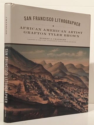 Item #18861 San Francisco Lithographer: African American Artist Grafton Tyler Brown. Robert J....