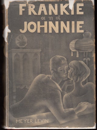 Item #18872 Frankie and Johnnie: A Love Story (SIGNED). Meyer Levin