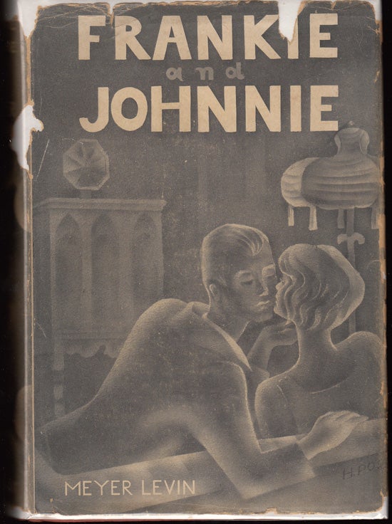 Item #18872 Frankie and Johnnie: A Love Story (SIGNED). Meyer Levin.