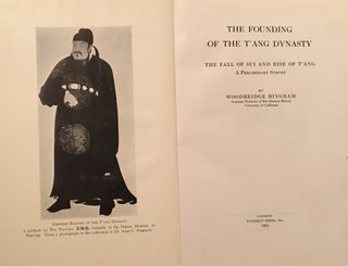 Item #19011 The Founding of the T'ang Dynasty: The Fall of Sui and Rise of T'ang: A Preliminary...