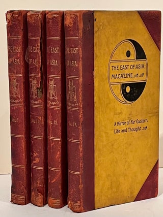 Item #19049 The East of Asia Magazine: A Non-Political Illustrated Quarterly (4 volumes