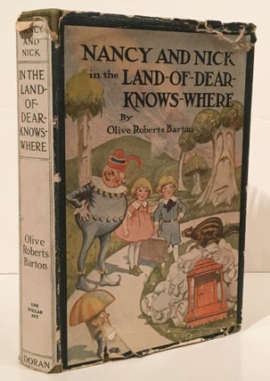Item #19153 Nancy and Nick in the Land-of-Dear-Knows-Where. Olive Roberts Barton