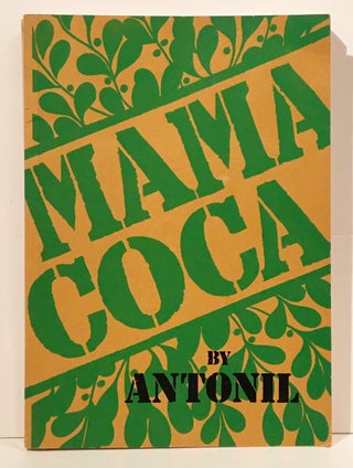 Item #19225 Mama Coca (SIGNED). Antonil
