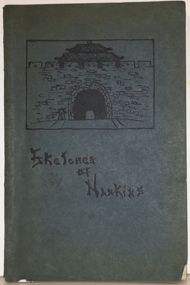 Item #19360 Sketches of Nanking: Papers of the Literary Department of the Nanking Woman's Club. Nanking Woman's Club.