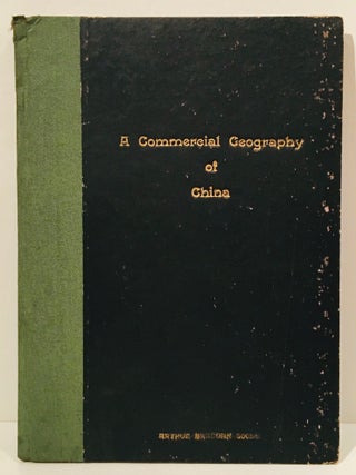 Item #19385 A Commercial Geography of China for Middle Schools (INSCRIBED). Arthur Bradden Coole