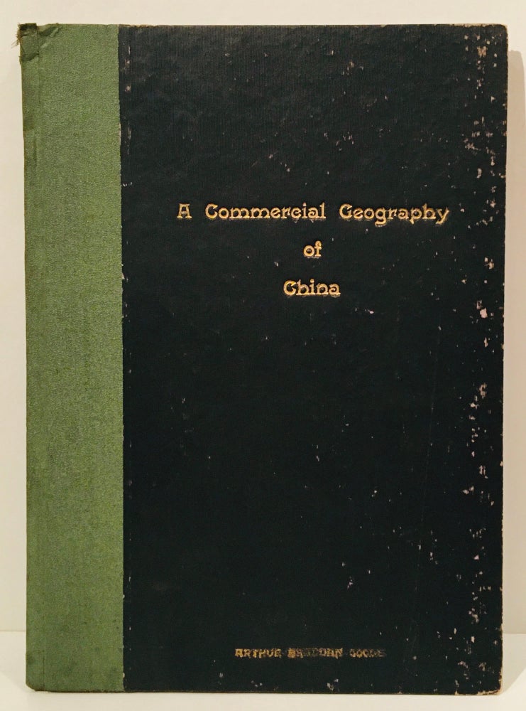 Item #19385 A Commercial Geography of China for Middle Schools (INSCRIBED). Arthur Bradden Coole.