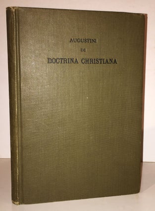 Item #19390 De Doctrina Christiana, Libri Quatuor. Saint Augustine of Hippo, Carl Hermann Bruder,...