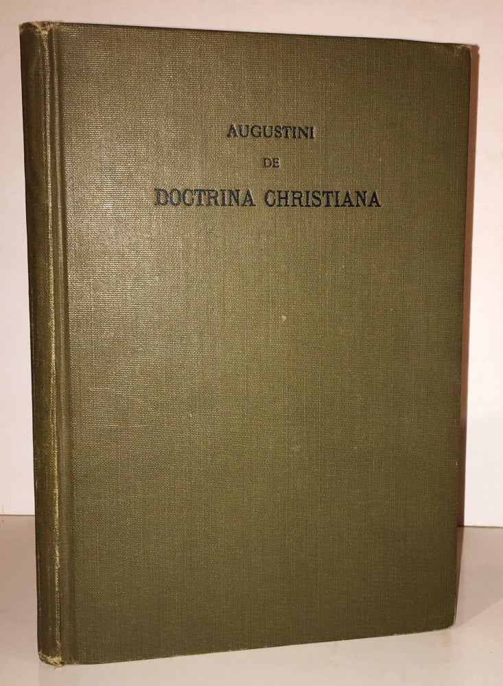 Item #19390 De Doctrina Christiana, Libri Quatuor. Saint Augustine of Hippo, Carl Hermann Bruder, Car. Herm. Bruderi.