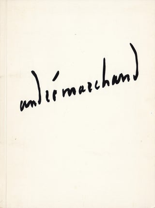 Item #19440 Andre Marchand: Paintings from 1973 - 1983. Odile Vivier-Marchand, Andre Marchand