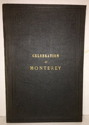Item #19460 History of the Joint Anniversary Celebration at Monterey, California of the 110th...