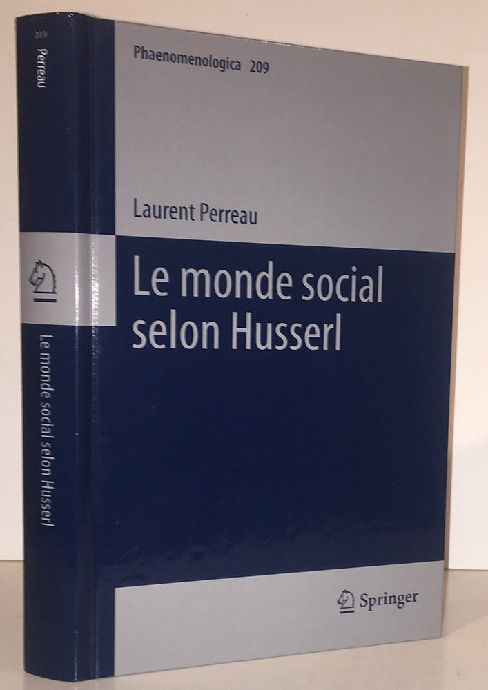 Item #19470 Le Monde Social Selon Husserl. Laurent Perreau.