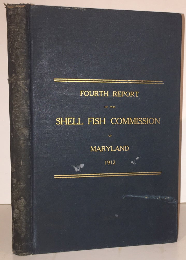 Item #19475 Fourth Report of the Shell Fish Commission of Maryland (INSCRIBED). Caswell Grave, Secretary and, of Reports.
