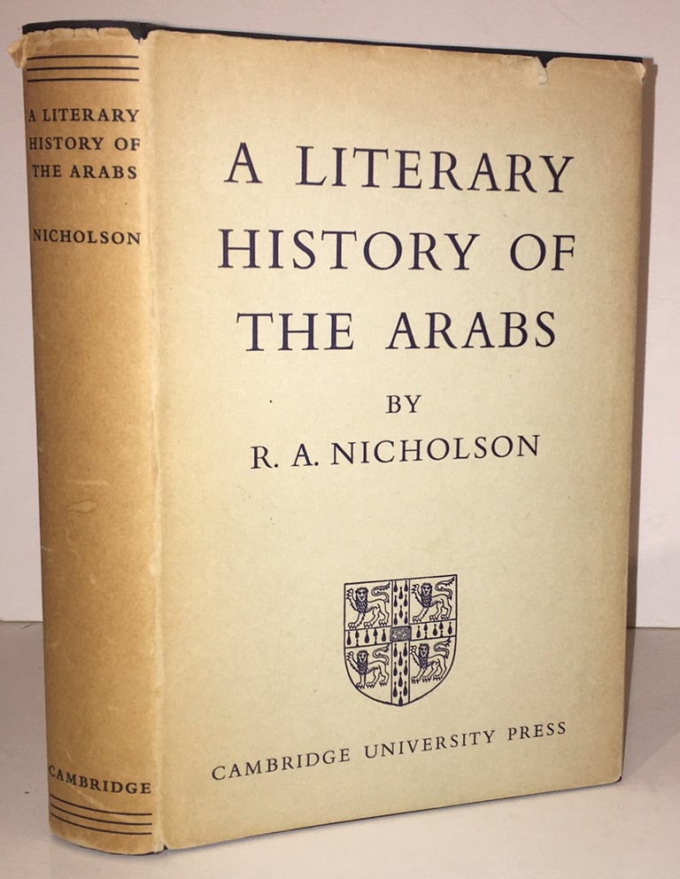 Item #19476 A Literary History of the Arabs. Reynold A. Nicholson.