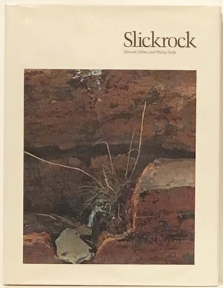 Item #19502 Slickrock. Edward Abbey, Philip Hyde