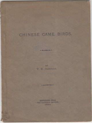 Item #19581 Chinese Game Birds. Jernigan T. R