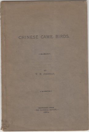 Item #19581 Chinese Game Birds. Jernigan T. R