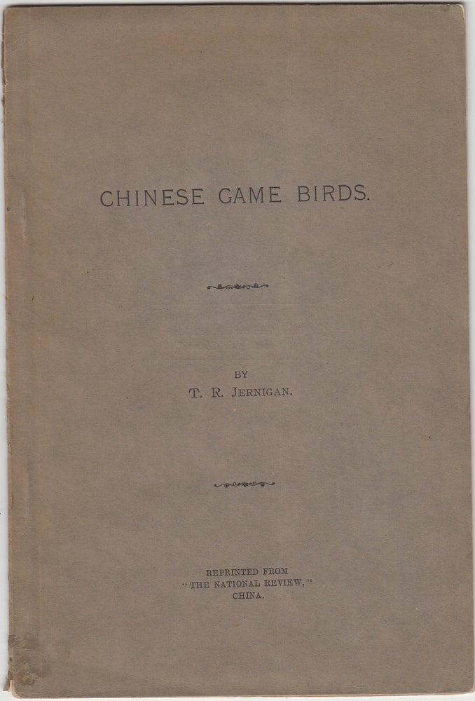 Item #19581 Chinese Game Birds. Jernigan T. R.