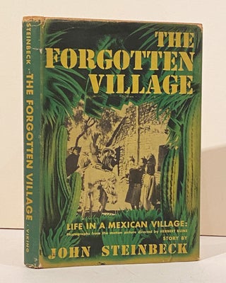 Item #19636 The Forgotten Village: Life in a Mexican Village (SIGNED). John Steinbeck
