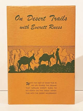Item #19654 On Desert Trails with Everett Ruess. Everett Ruess