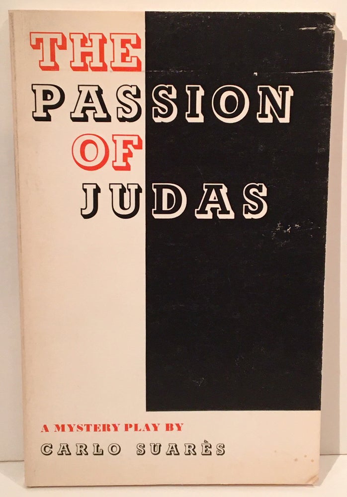Item #19736 The Passion of Judas: A Mystery Play (INSCRIBED by the author to Henry Miller). Micheline, Vincent Stuart.