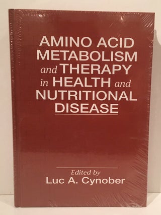 Item #19788 Amino Acid Metabolism in Health and Nutritional Disease. Luc A. Cynober