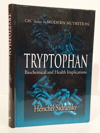 Item #19800 Tryptophan: Biochemical and Health Implications (CRC Series in Modern Nutrition)....