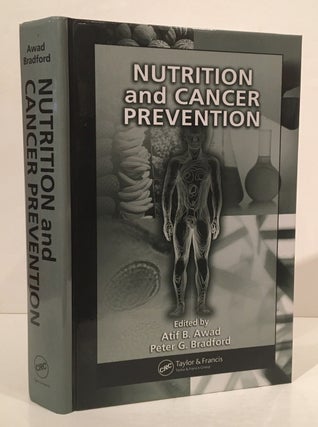 Item #19806 Nutrition and Cancer Prevention. Atif B. Awad, Peter G. Bradford
