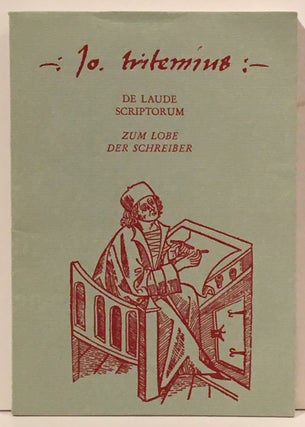 Item #19810 De Laude Scriptorum: Zum Lobe der Schreiber (from the library of eminent Lutheran...