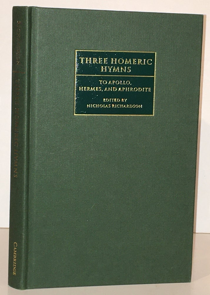 Item #19812 Three Homeric Hymns: To Apollo, Hermes, and Aphrodite Hyms 3, 4 and 5 (Cambridge Greek and Latin Classics). Nicholas Richardson.