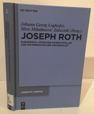 Item #19849 Joseph Roth: Europaisch-judischer Schriftsteller und osterreichischer Universalist....