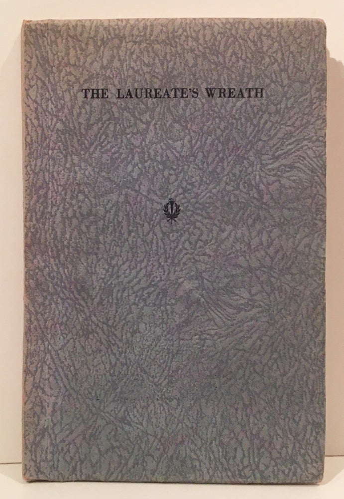 Item #19908 The Laureate's Wreath: An Anthology in Honor of Dr. Henry Meade Bland, Poet Laureate of California. Gwendolen Brooks Penniman.